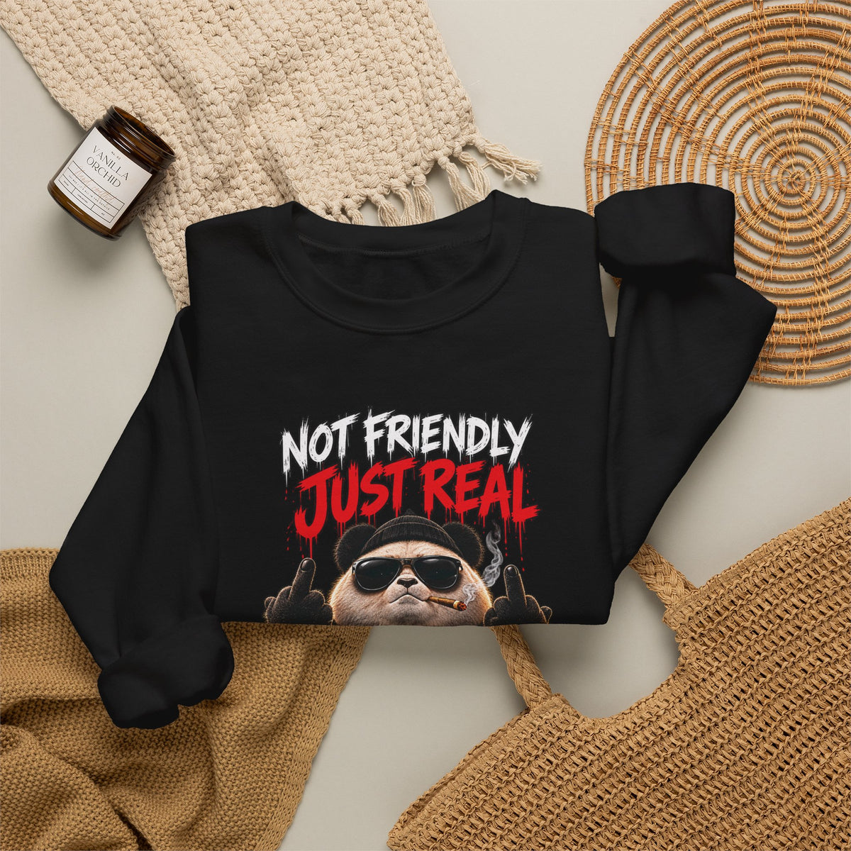 Not Friendly Just Real — Adult Sweatshirt