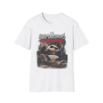 Bad Decisions — T-Shirt