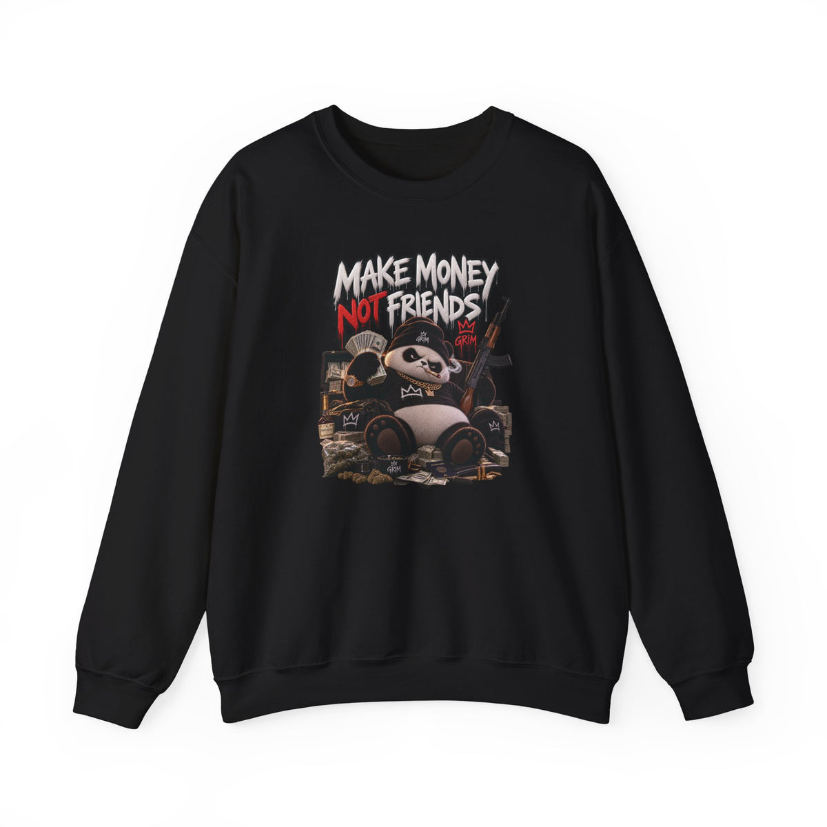 Make Money Not Friends — Adult Sweatshirt