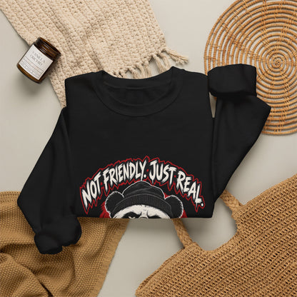 Not Friendly. Just Real. — Grim Sweatshirt