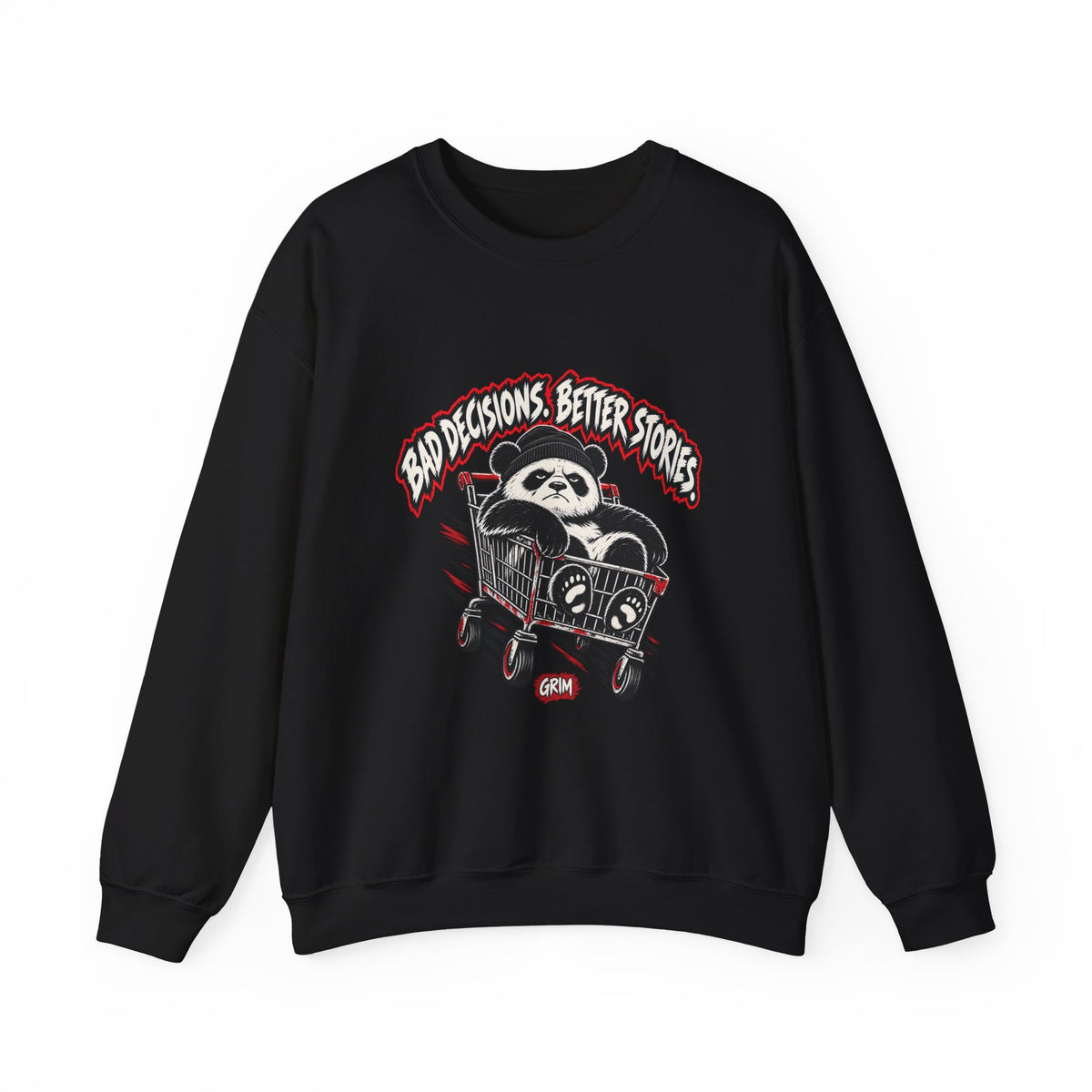 Bad Decisions — Grim Sweatshirt