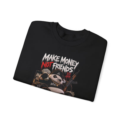 Make Money Not Friends — Adult Sweatshirt