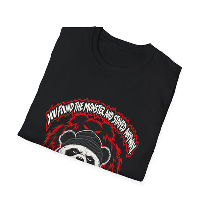 Du hast das Monster gefunden — T-Shirt