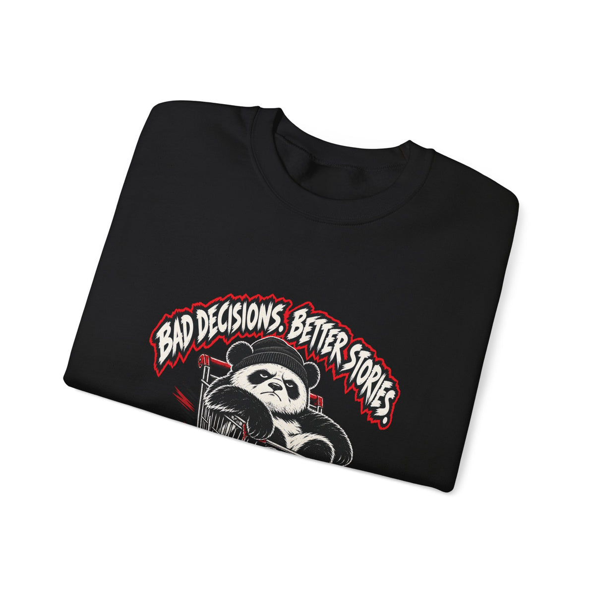 Bad Decisions — Grim Sweatshirt