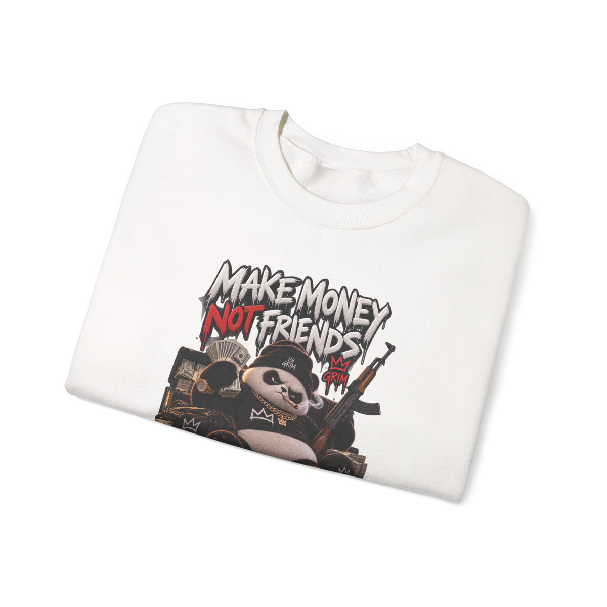 Make Money Not Friends — Adult Sweatshirt