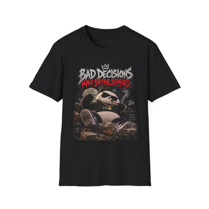 Bad Decisions — T-Shirt