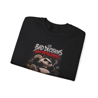 Bad Decisions — Adult Sweatshirt