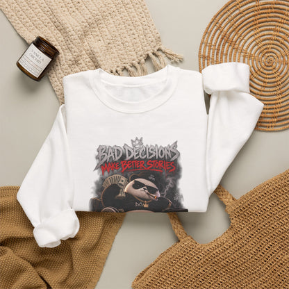 Bad Decisions — Adult Sweatshirt