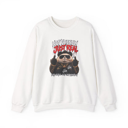 Not Friendly Just Real — Adult Sweatshirt