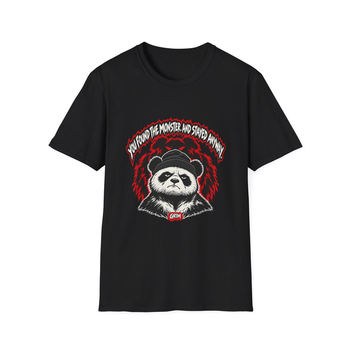 Du hast das Monster gefunden — T-Shirt